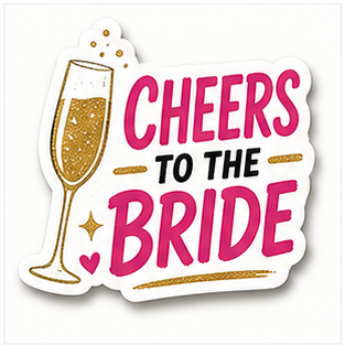 JGA Sticker – Cheers to the Bride