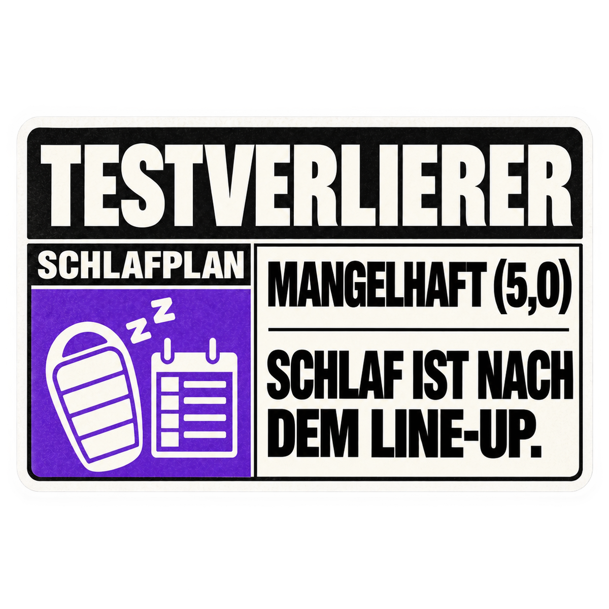 Festival Testverlierer – Schlaf ist nach dem Line-up