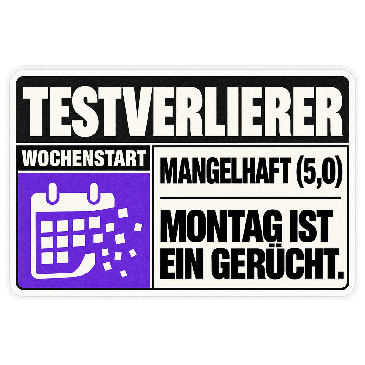 Festival Testverlierer – Montag ist ein Gerücht