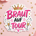 JGA Sticker – Braut auf Tour