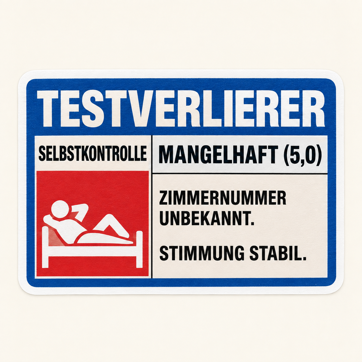Mallorca Sticker Testverlierer – Zimmernummer unbekannt, Stimmung stabil