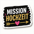 JGA Sticker – Mission Hochzeit
